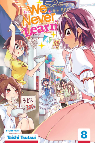 We Never Learn, Vol. 8: As the Festival Unfolds Mysteriously, [X] Dance in Full Splendor (We Never Learn) book cover by Taishi Tsutsui