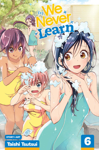 We Never Learn, Vol. 6: Blooming in the Hot Spring Water Are Traces of a Genius's [X] (We Never Learn) book cover by Taishi Tsutsui