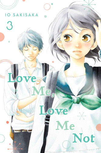 Love Me, Love Me Not, Vol. 3 (Love Me, Love Me Not) book cover by Io Sakisaka