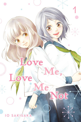 Love Me, Love Me Not, Vol. 1 (Love Me, Love Me Not) book cover by Io Sakisaka