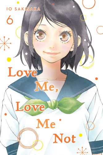 Love Me, Love Me Not, Vol. 6 (Love Me, Love Me Not) book cover by Io Sakisaka