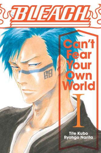 Bleach: Can't Fear Your Own World, Vol. 1 (Bleach: Can't Fear Your Own World) book cover by Ryohgo Narita