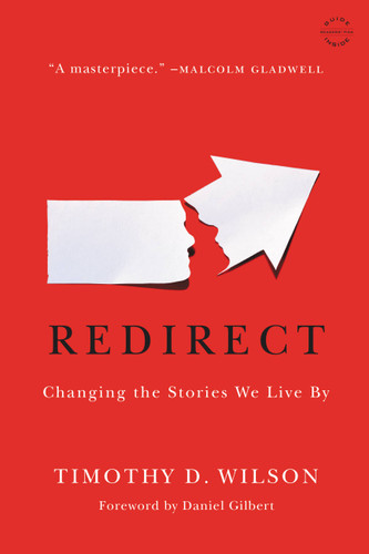 Redirect: Changing the Stories We Live By book cover by Timothy D. Wilson