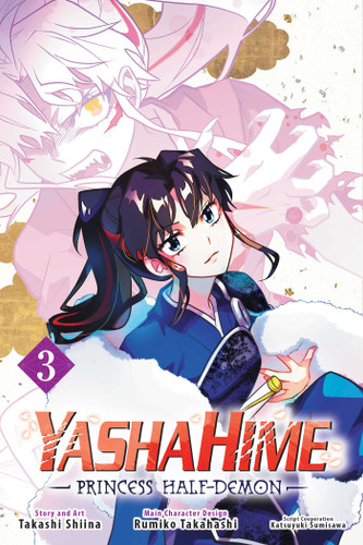 Yashahime: Princess Half-Demon, Vol. 3 (Yashahime: Princess Half-Demon) book cover by Rumiko Takahashi, Takashi Shiina