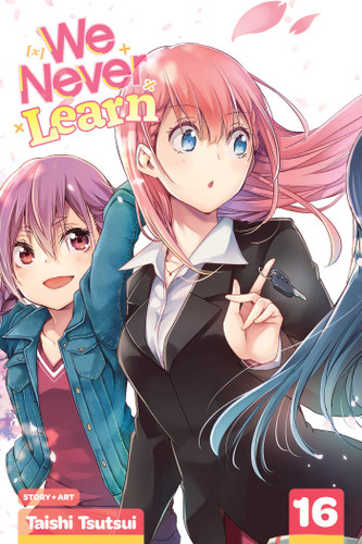 We Never Learn, Vol. 16: The Time of [X] (We Never Learn) book cover by Taishi Tsutsui