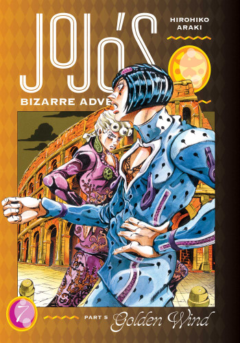 JoJo's Bizarre Adventure: Part 5--Golden Wind, Vol. 7 (JoJo's Bizarre Adventure: Part 5--Golden Wind) book cover by Hirohiko Araki