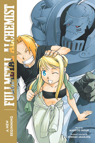 Fullmetal Alchemist: A New Beginning (Fullmetal Alchemist (Novel)) book cover by Makoto Inoue