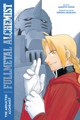Fullmetal Alchemist: The Abducted Alchemist: Second Edition (Fullmetal Alchemist (Novel)) book cover by Makoto Inoue
