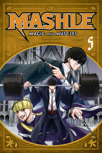 Mashle: Magic and Muscles, Vol. 5: Mash Burnedead And The Magic Mirror (Mashle: Magic and Muscles) book cover by Hajime Komoto