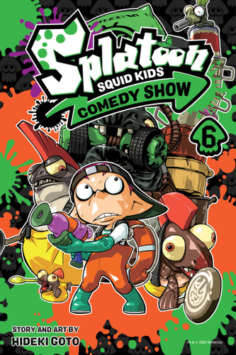 Splatoon: Squid Kids Comedy Show, Vol. 6 (Splatoon: Squid Kids Comedy Show) book cover by Hideki Goto