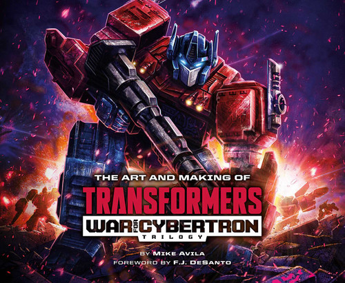 The Art and Making of Transformers: War for Cybertron Trilogy (The Art and Making of Transformers: War for Cybertron Trilogy) book cover by Mike Avila