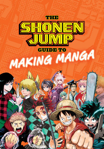 The Shonen Jump Guide to Making Manga (The Shonen Jump Guide to Making Manga) book cover by Weekly Shonen Jump Editorial Department