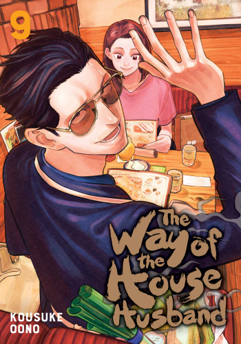 The Way of the Househusband, Vol. 9 (The Way of the Househusband) book cover by Kousuke Oono