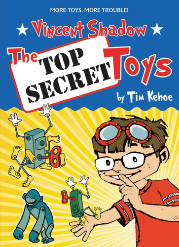 The Top Secret Toys (Vincent Shadow #2) book cover by Tim Kehoe