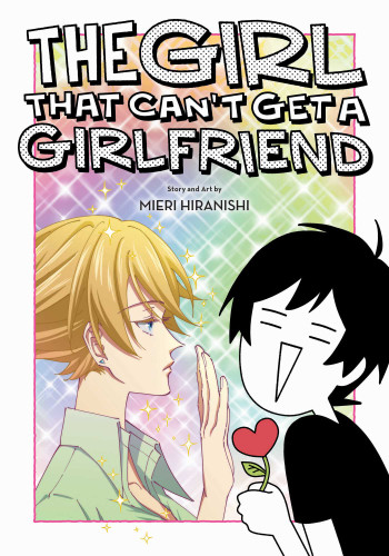 The Girl That Can't Get a Girlfriend (The Girl That Can't Get a Girlfriend) book cover by Mieri Hiranishi