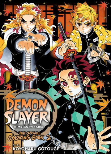 Demon Slayer: Kimetsu no Yaiba: The Official Coloring Book 2 (Demon Slayer: Kimetsu no Yaiba: The Official Coloring Book) book cover by Koyoharu Gotouge