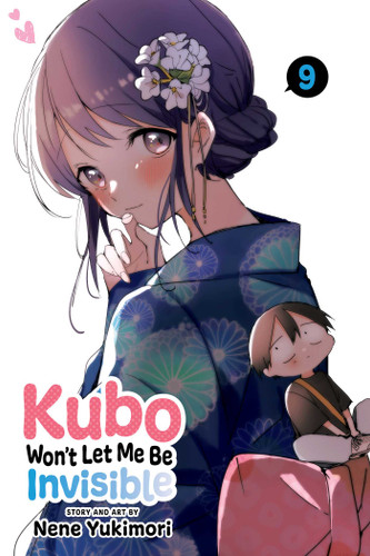 Kubo Won't Let Me Be Invisible, Vol. 9 (Kubo Won't Let Me Be Invisible) book cover by Nene Yukimori
