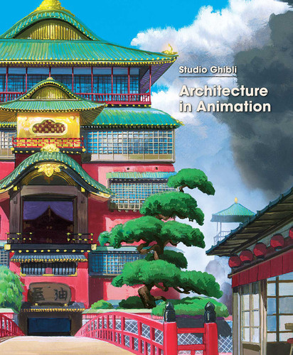 Studio Ghibli: Architecture in Animation (Studio Ghibli: Architecture in Animation) book cover by Studio Ghibli