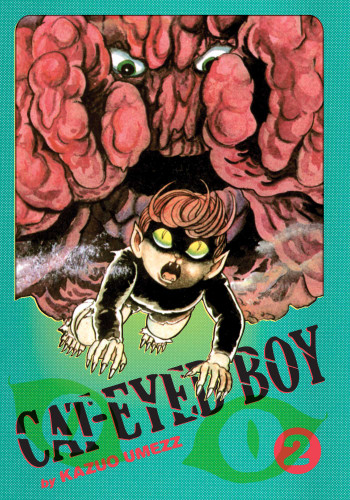 Cat-Eyed Boy: The Perfect Edition, Vol. 2 (Cat-Eyed Boy: The Perfect Edition) book cover by Kazuo Umezz