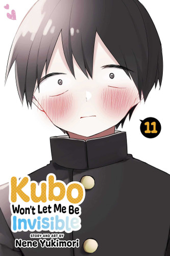 Kubo Won't Let Me Be Invisible, Vol. 11 (Kubo Won't Let Me Be Invisible) book cover by Nene Yukimori