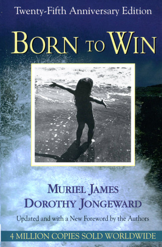 Born To Win: Transactional Analysis With Gestalt Experiments book cover by Muriel James, Dorothy Jongeward