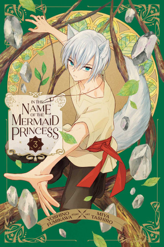 In the Name of the Mermaid Princess, Vol. 3 (In the Name of the Mermaid Princess) book cover by Yoshino Fumikawa