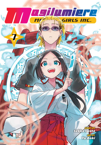 Magilumiere Magical Girls Inc., Vol. 7 (Magilumiere Magical Girls Inc.) book cover by Sekka Iwata