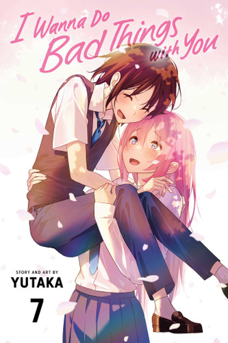 I Wanna Do Bad Things with You, Vol. 7 (I Wanna Do Bad Things with You) book cover by Yutaka