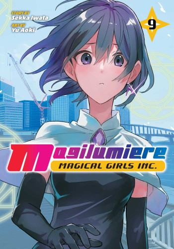 Magilumiere Magical Girls Inc., Vol. 9 (Magilumiere Magical Girls Inc.) book cover by Sekka Iwata