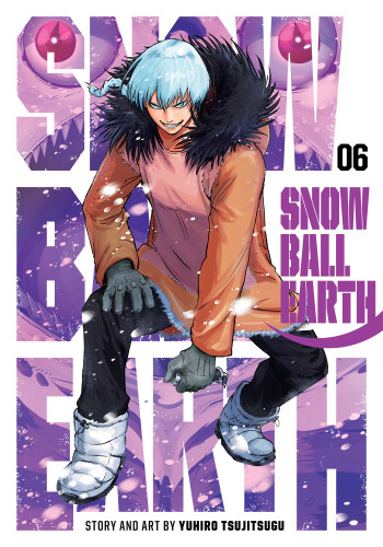 Snowball Earth, Vol. 6 (Snowball Earth) book cover by Yuhiro Tsujitsugu
