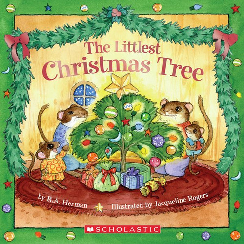 The Littlest Christmas Tree: A Kindergarten and Preschool Christmas Book book cover by R. A. Herman
