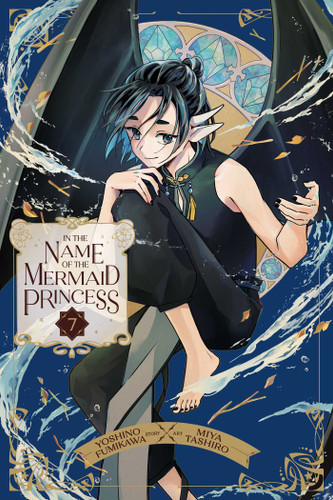 In the Name of the Mermaid Princess, Vol. 7 (In the Name of the Mermaid Princess) book cover by Yoshino Fumikawa