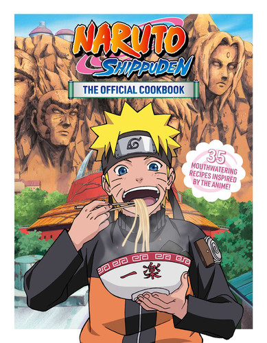 Naruto Shippuden: The Official Cookbook (Naruto Shippuden: The Official Cookbook) book cover by Sanae