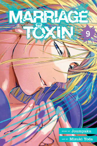 Marriage Toxin, Vol. 9 (Marriage Toxin) book cover by Joumyaku