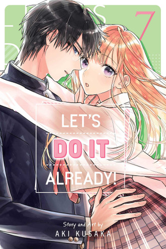 Let's Do It Already!, Vol. 7 (Let's Do It Already!) book cover by Aki Kusaka
