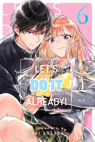 Let's Do It Already!, Vol. 6 (Let's Do It Already!) book cover by Aki Kusaka