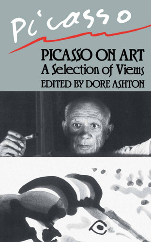 Picasso On Art: A Selection of Views book cover by Dore Ashton