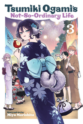Tsumiki Ogami's Not-So-Ordinary Life, Vol. 3 (Tsumiki Ogami's Not-So-Ordinary Life) book cover by Miyu Morishita