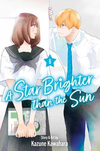 A Star Brighter than the Sun, Vol. 6 (A Star Brighter than the Sun) book cover by Kazune Kawahara