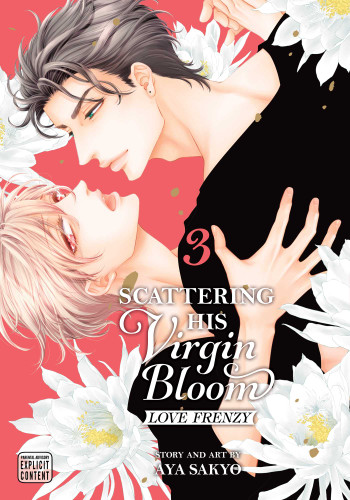 Scattering His Virgin Bloom: Love Frenzy, Vol. 3 (Scattering His Virgin Bloom: Love Frenzy) book cover by Aya Sakyo