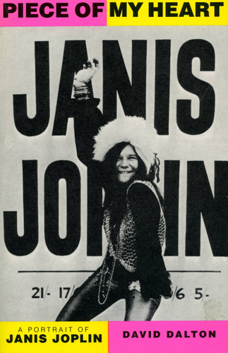 Piece Of My Heart: A Portrait of Janis Joplin book cover by David Dalton