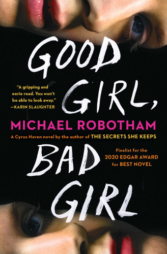Good Girl, Bad Girl: A Novel (Cyrus Haven Series) book cover by Michael Robotham