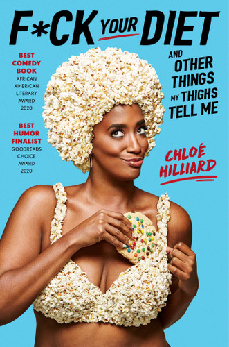 F*ck Your Diet: And Other Things My Thighs Tell Me book cover by Chloé Hilliard