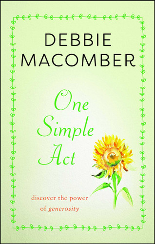 One Simple Act: Discovering the Power of Generosity book cover by Debbie Macomber