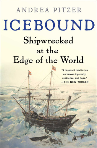 Icebound: Shipwrecked at the Edge of the World book cover by Andrea Pitzer