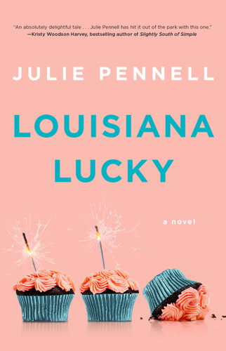 Louisiana Lucky: A Novel book cover by Julie Pennell