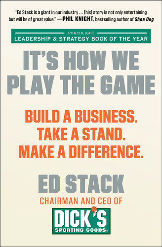 It's How We Play the Game: Build a Business. Take a Stand. Make a Difference. book cover by Ed Stack