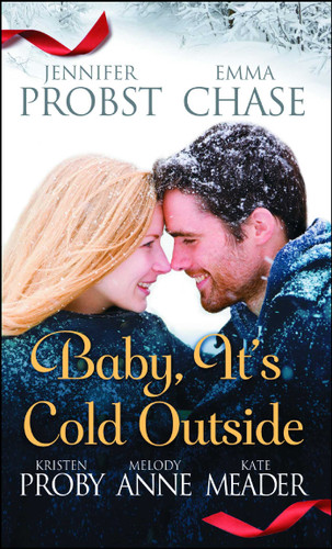 Baby, It's Cold Outside book cover by Jennifer Probst, Emma Chase, Kristen Proby, Melody Anne, Kate Meader