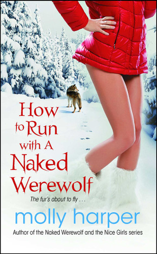 How to Run with a Naked Werewolf (Naked Werewolf Series) book cover by Molly Harper