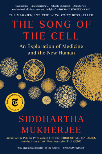 The Song of the Cell: An Exploration of Medicine and the New Human book cover by Siddhartha Mukherjee